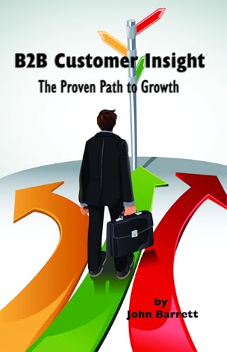 B2B Customer Insight : The Proven Path to Growth