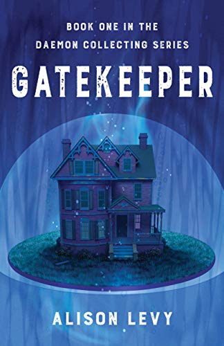 Gatekeeper: Book One in the Daemon Collecting Series