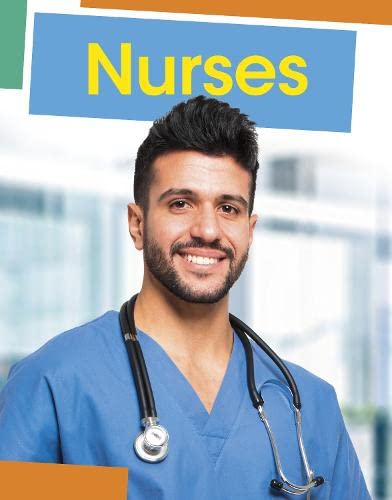 Nurses (Jobs People Do)