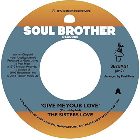 The Sisters Love - Give Me Your Love / Try It, You'll Like It [VINYL]