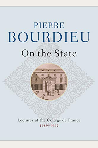 On the State: Lectures at the Coll?ge de France