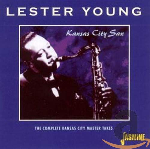 Lester Young - Kansas City Sax: The Complete Kansas City Master Takes [CD]