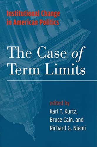 Institutional Change in American Politics : The Case of Term Limits