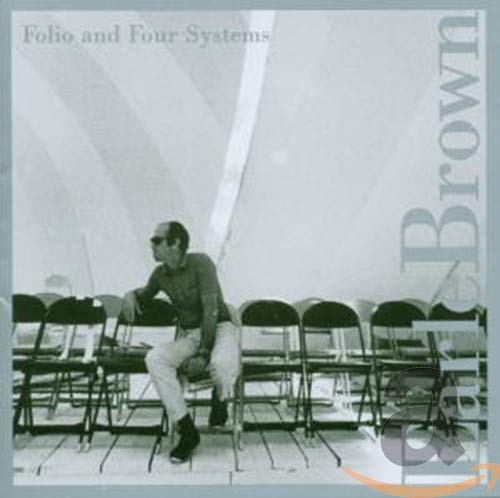 Earle Brown - Folio And Four Systems [CD]