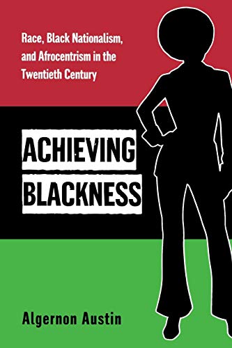 Achieving Blackness: Race