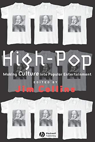 High-pop: Making Culture into Popular Entertainment