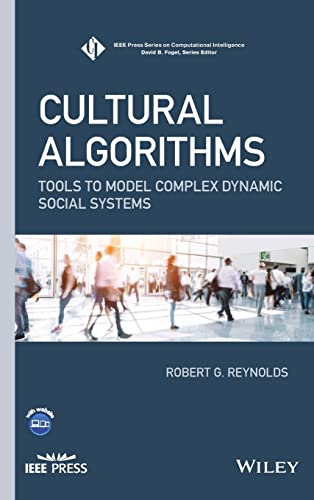 Cultural Algorithms: Tools to Model Complex Dynamic Social Systems