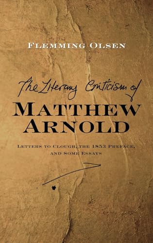 The Literary Criticism of Matthew Arnold: Letters to Clough