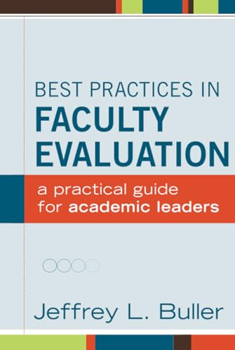 Best Practices in Faculty Evaluation: A Practical Guide for Academic Leaders