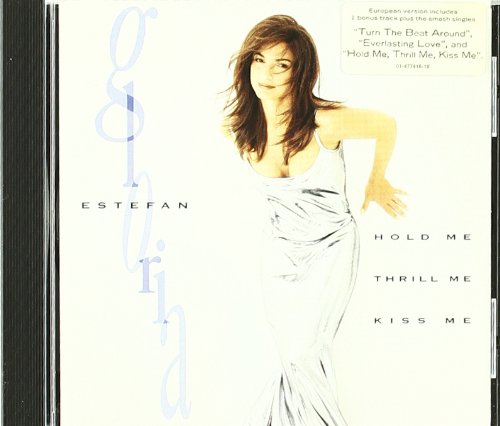 Gloria Estefan album cover, “Hold Me, Thrill Me, Kiss Me” CD.