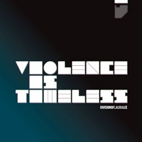 Division Of Laura Lee - Violence Is Timeless [CD]