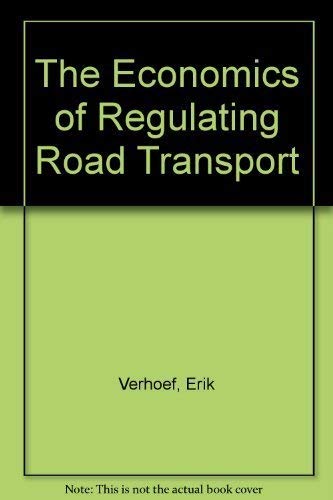 Book cover titled The Economics of Regulating Road Transport by author Erik Verhoef.