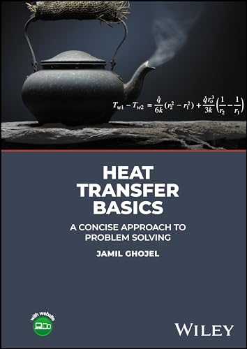 Heat Transfer Basics : A Concise Approach to Problem Solving