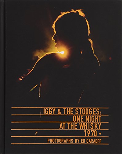 Iggy & the Stooges: One Night at the Whisky 1970