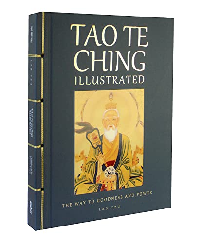 Tao Te Ching Illustrated (Chinese Bound): The Way to Goodness and Power