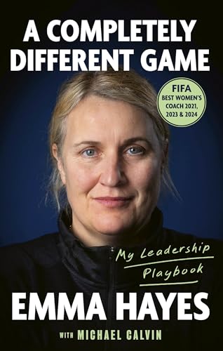 A Completely Different Game : My Leadership Playbook