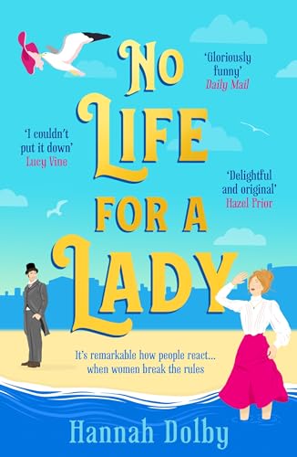 No Life for a Lady : The absolutely joyful and uplifting historical rom-com everyone is talking about in 2024