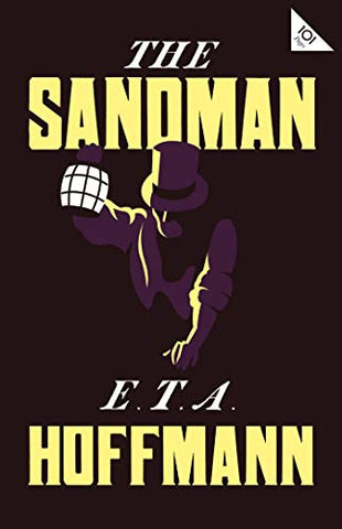 The Sandman (Alma Classics 101 Pages): E.T.A. Hoffmann