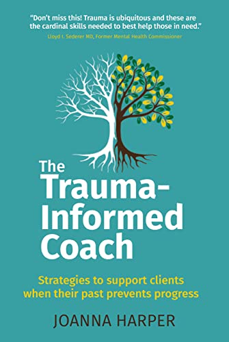 The Trauma-Informed Coach