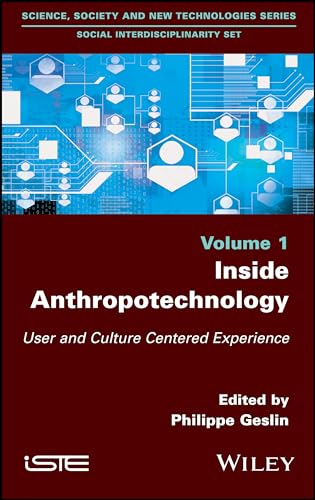 Inside Anthropotechnology: User and Culture Centered Experience
