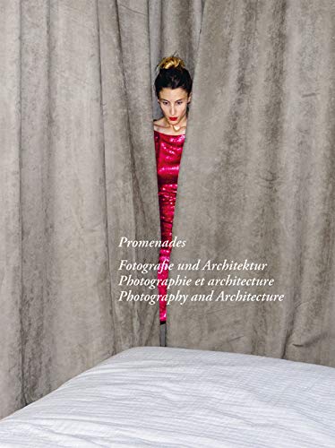 Promenades: Photography and Architecture