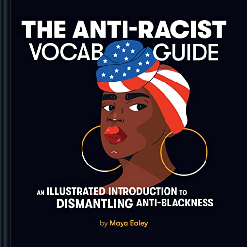 A Vocab Guide to Racism: The ABCs of Anti-Blackness in America