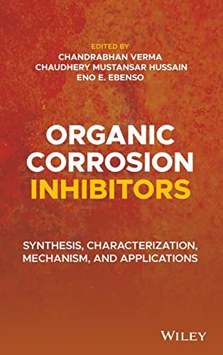 Organic Corrosion Inhibitors: Synthesis