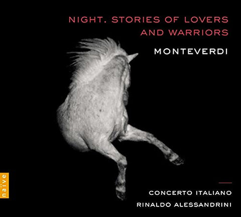 Concerto Italiano - Night. Stories of Lovers and Warriors: Monteverdi [CD]