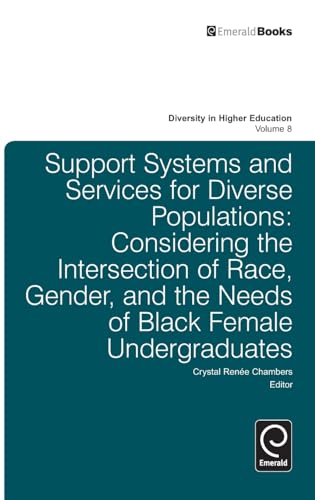 Support Systems and Services for Diverse Populations: Considering the Intersection of Race