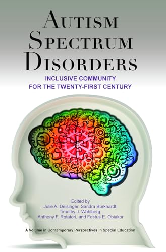 Autism Spectrum Disorders : Inclusive Community for the Twenty-First Century