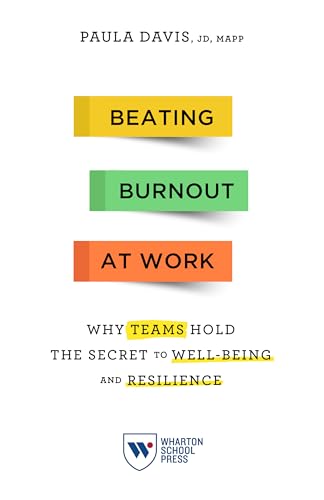 Beating Burnout at Work: Why Teams Hold the Secret to Well-Being and Resilience