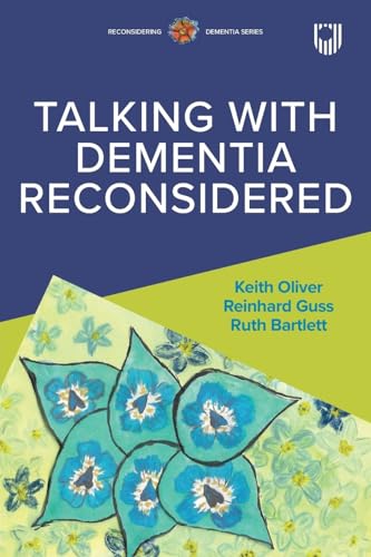 Talking with Dementia Reconsidered
