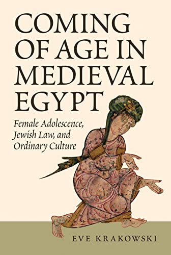 Coming of Age in Medieval Egypt: Female Adolescence