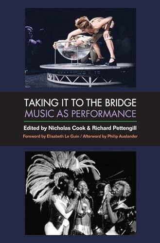 Taking It to the Bridge : Music as Performance