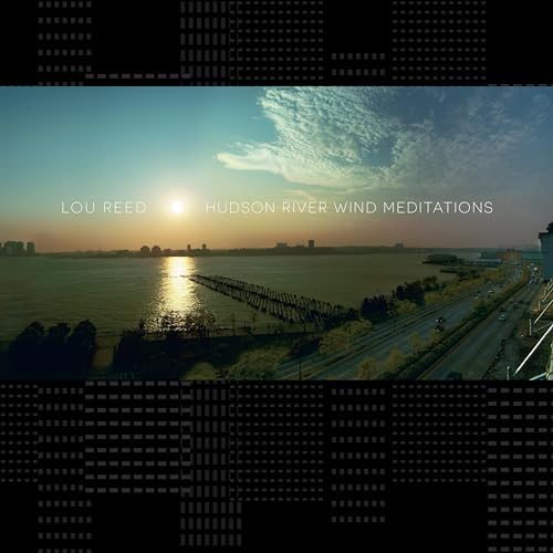 Album cover: Lou Reed's "Hudson River Wind Meditations" with a sunset river scene.