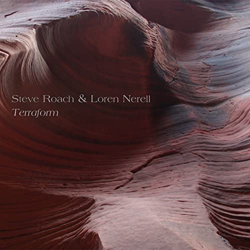 Steve Roach & Loren Nerell - Terraform [CD]
