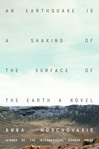 An Earthquake is A Shaking of the Surface of the Earth : A Novel