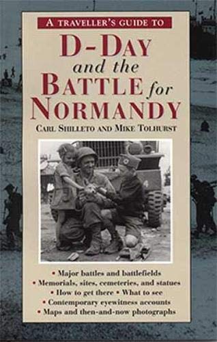 A Traveller's Guide to D-Day and the Battle for Normandy/4th ed