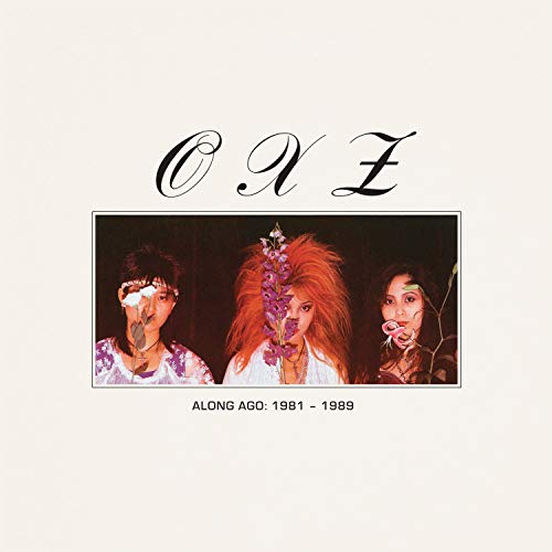 Oxz - ALONG AGO: 1981 - 1989 [VINYL]