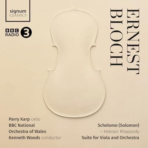 Bbc National Orchestra Of Wales, Kenneth Woods, Pa - Ernest Bloch: Schelomo - Hebraic Rhapsody, Sui [CD]