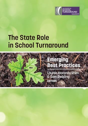 The State Role in School Turnaround : Emerging Best Practices
