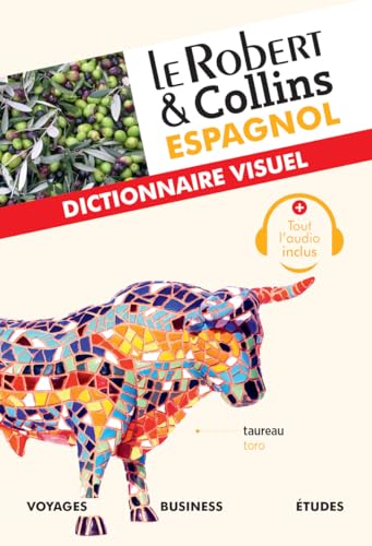 Le Robert et Collins Espagnol : Dictionnaire Visuel : Handy vade-mecum for visit to Spain: French/Spanish