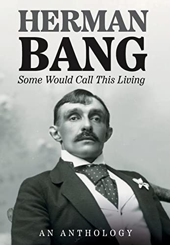 Some Would Call This Living : An Anthology