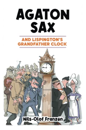 Agaton Sax and Lispington's Grandfather Clock : 7