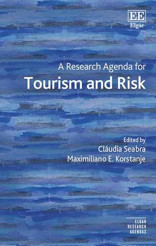 A Research Agenda for Tourism and Risk