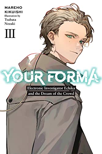 Your Forma Light Novel Sc Vol 03 (Mr) (C: 0-1-2)