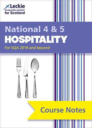 National 4/5 Hospitality: Comprehensive Textbook to Learn CfE Topics (Leckie Course Notes)