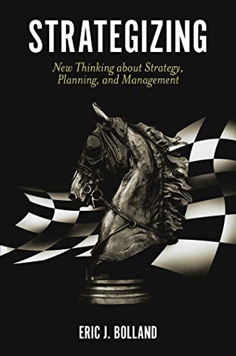 Strategizing: New Thinking about Strategy