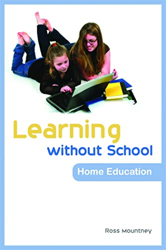 Learning without School : Home Education