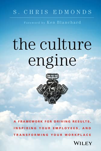 The Culture Engine: A Framework for Driving Results